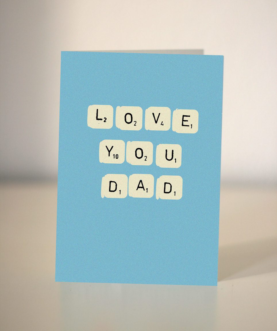 Love you Dad - birthday or Father's Day card - for Dad