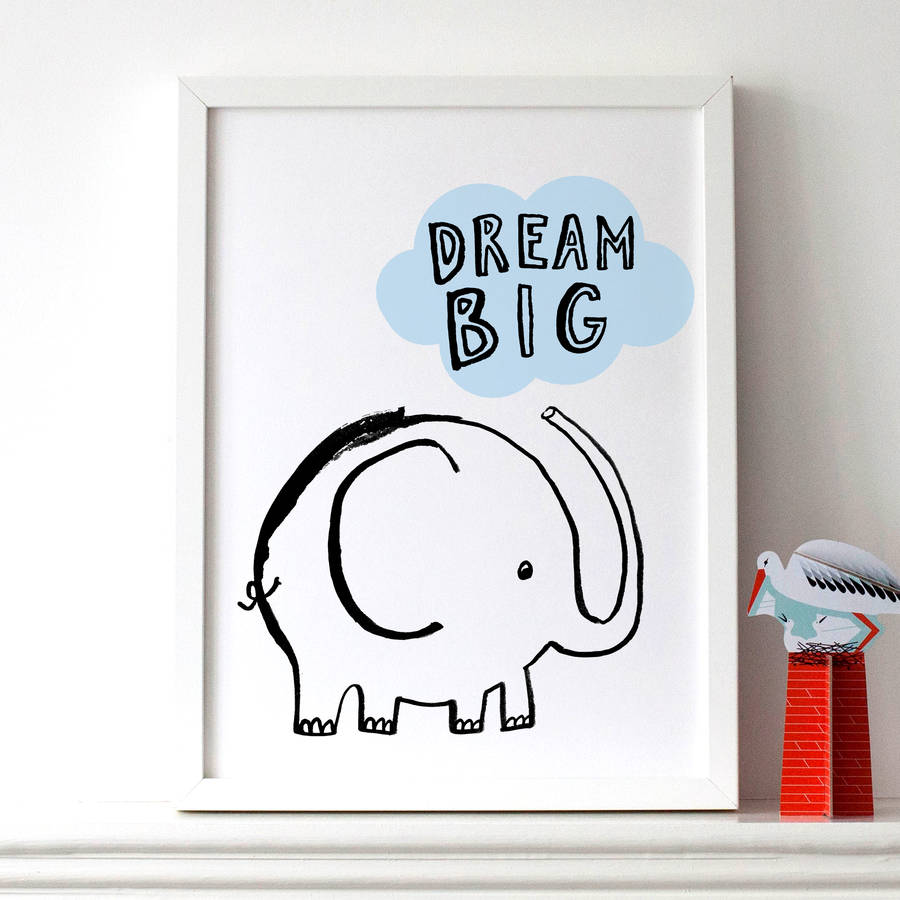 dream big - motivational print with elephant - perfect for a child's bedroom