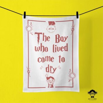 Tea Towel - The Boy Who Came to Dry!