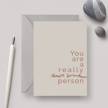 ‘Awesome Person' A6 Greeting card with Grey Envelope