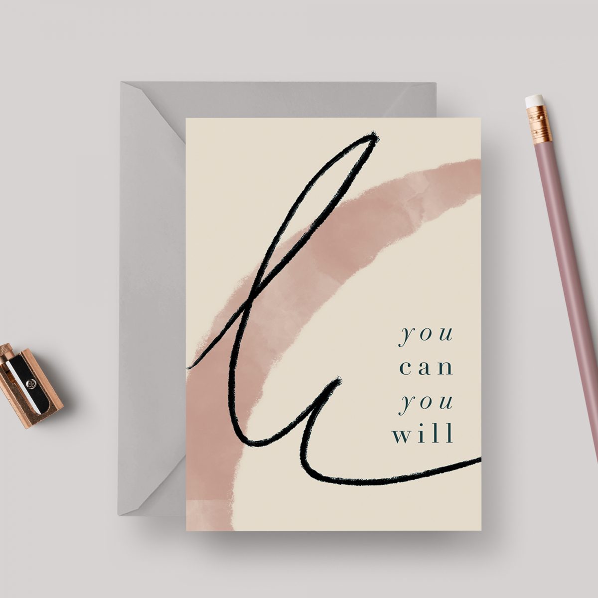You Can You Will A6 Greeting card with Grey Envelope