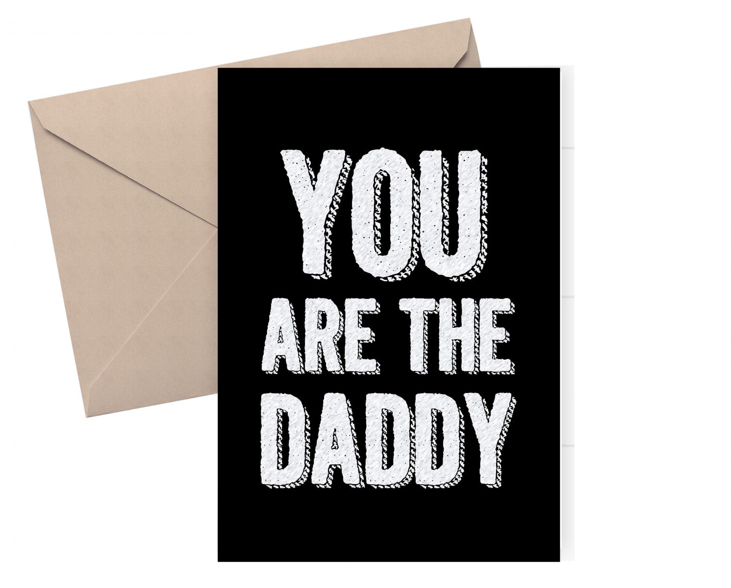Father's Day Card / You Are The Daddy
