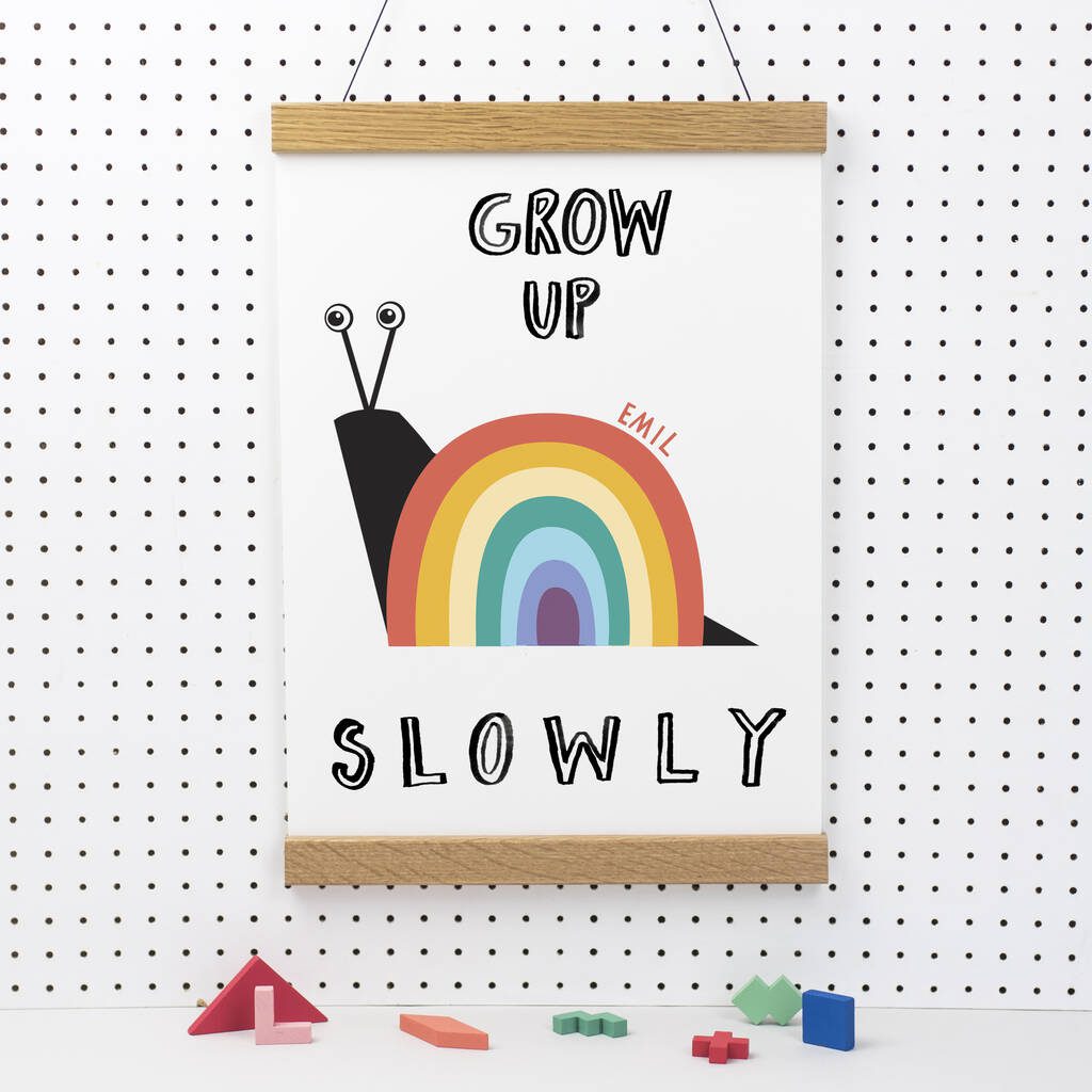 Rainbow Grow Up Slowly Print