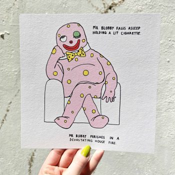 Illustrated Mr Blobby parody print by Louise Mcfarlane featuring a humorous comic-style drawing with dark surreal British humour and nostalgic pop culture references.